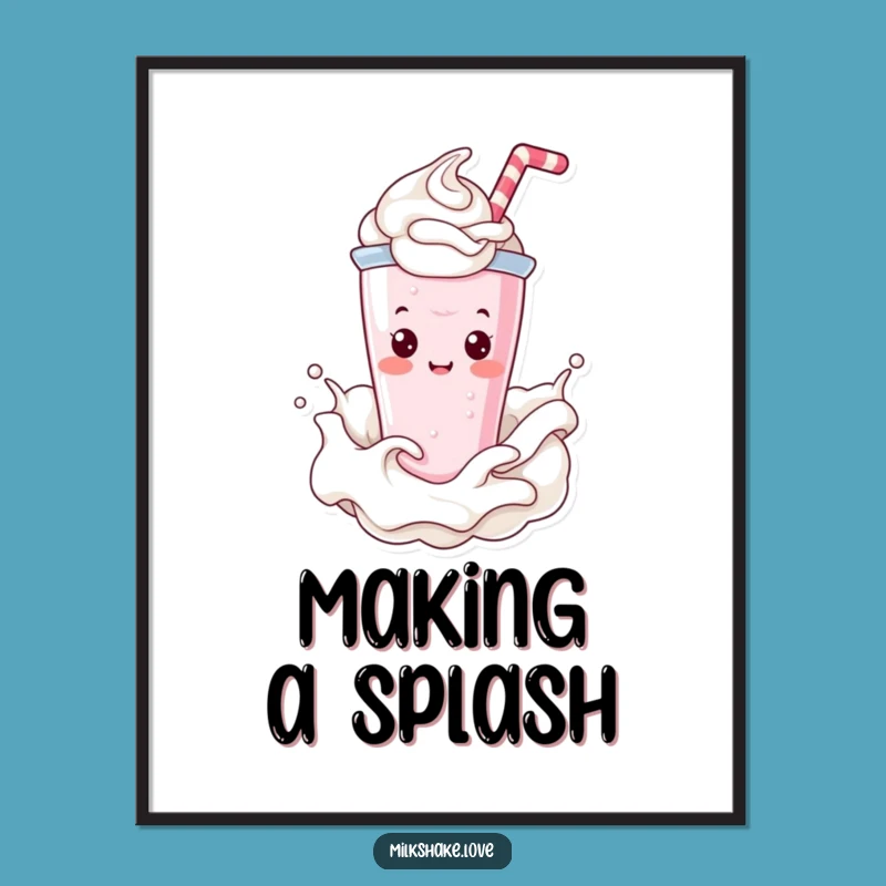 Funny Kawaii Milkshake Poster: Creamy Splash Art for Joyful Decor