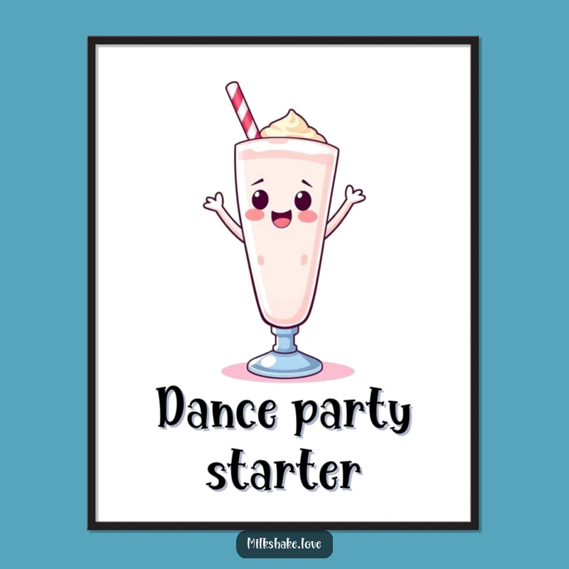 Funny Kawaii Milkshake Poster: Happy Dance Wall Art, Sweet Treat Decor Gift