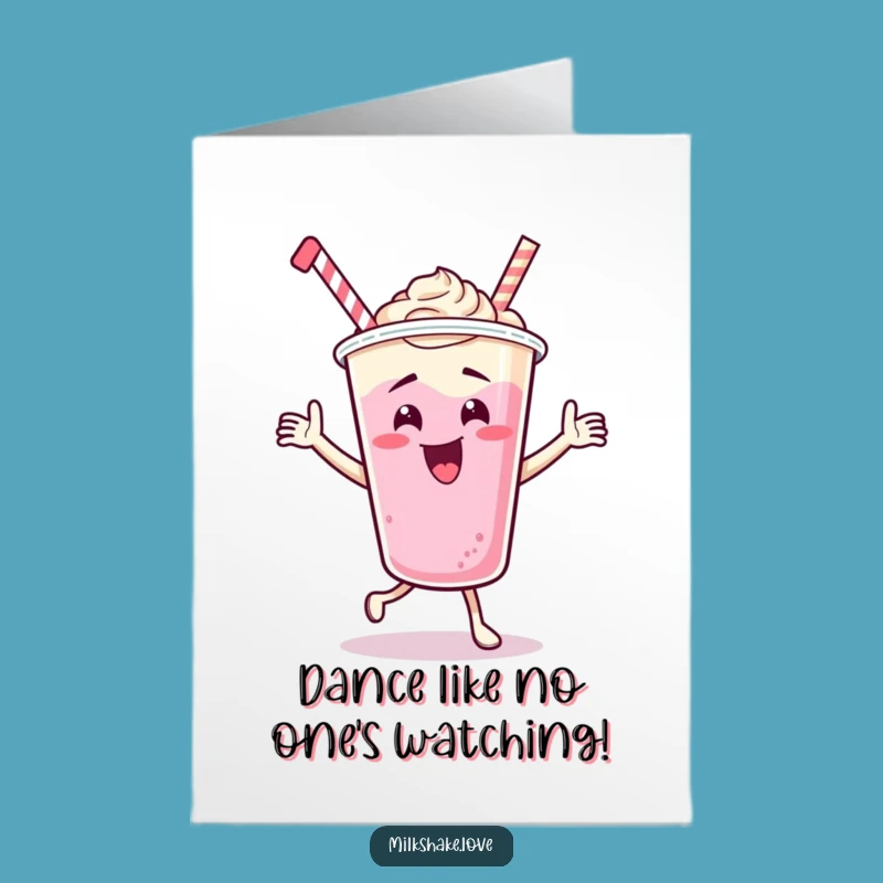 Free Printable Birthday Card: Dancing Milkshake Cup! Funny Downloadable Gift!