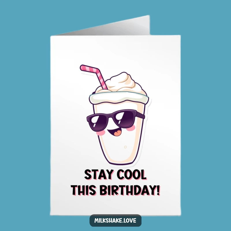 Free Printable Birthday Card: Cool Milkshake Vibes Funny Downloadable Gift