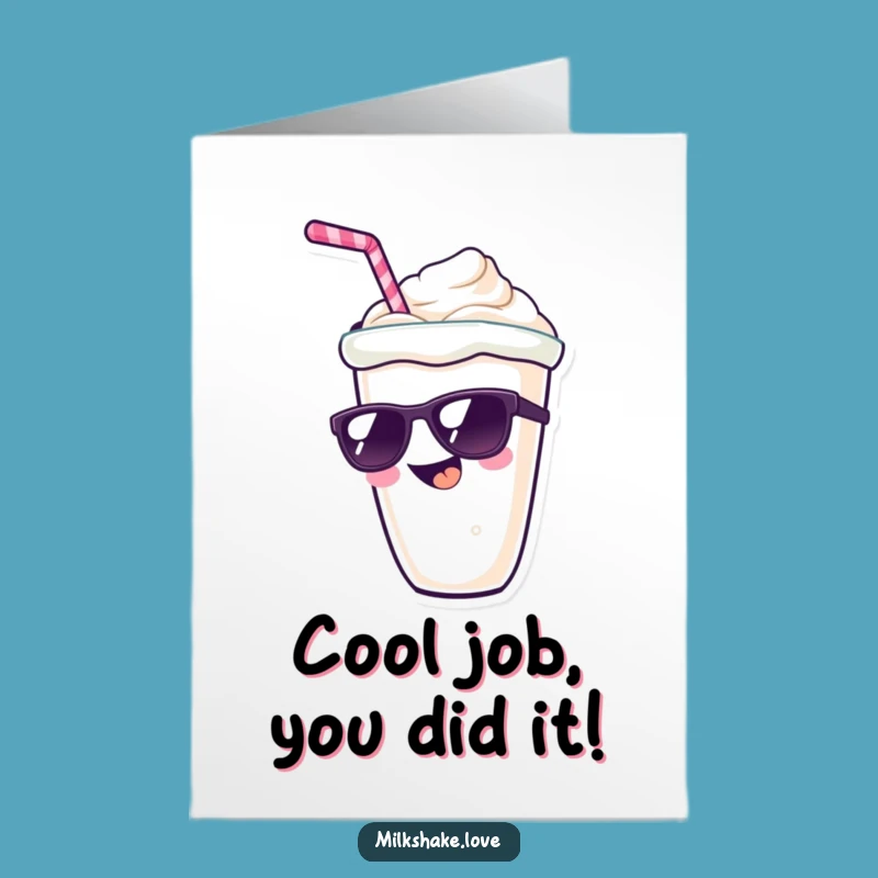 Free Printable Congrats Card: Cool Milkshake Success Funny Downloadable Gift