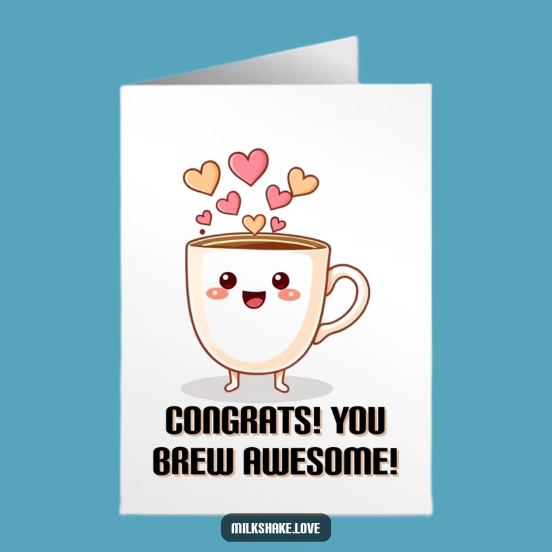 Free Printable Congrats Card: Coffee Hearts Stream, Funny Downloadable Gift