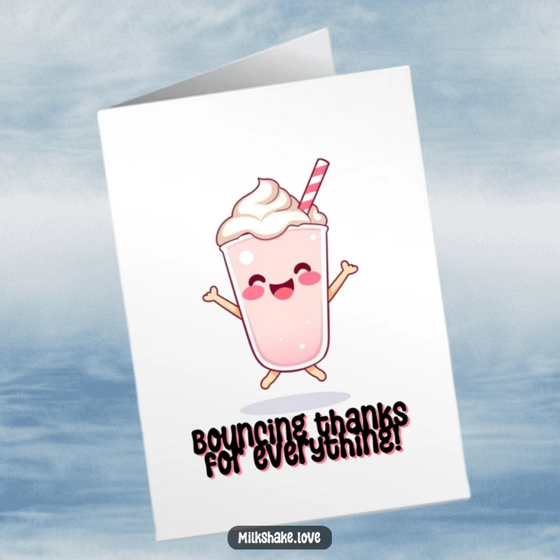Funny Free Printable Thank You Card: A kawaii milkshake character doing a happy bounce, sprinkles flying, full of gratitude.