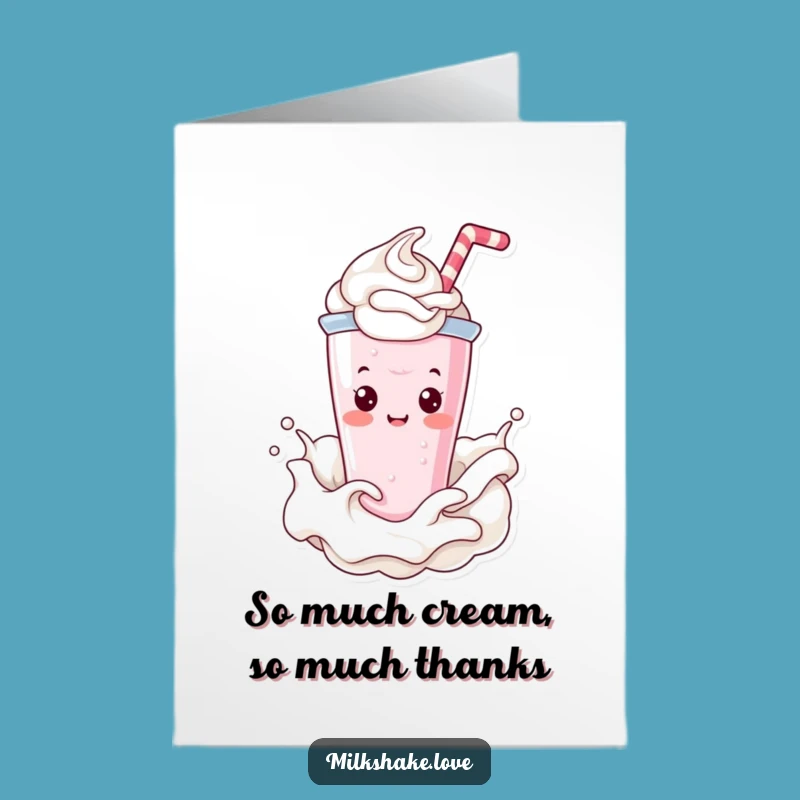 Free Printable Thank You Card: Kawaii Milkshake Says Thanks with a Splash!