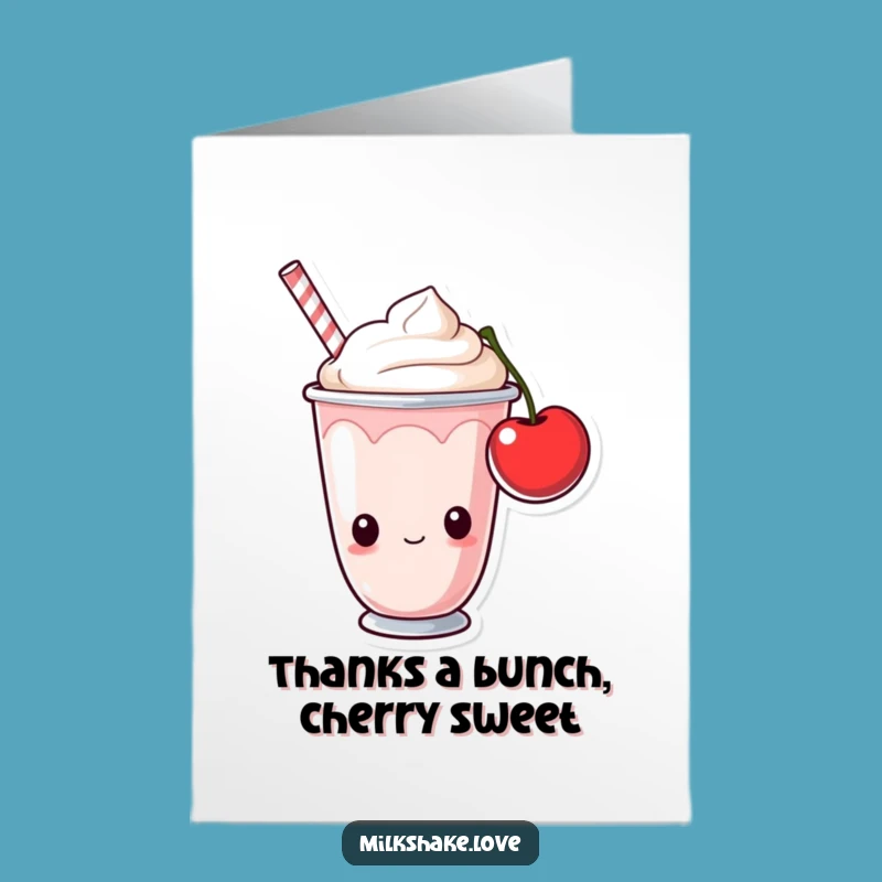 Free Printable Milkshake Thank You Card: Curious Cup Cherry Humor Download
