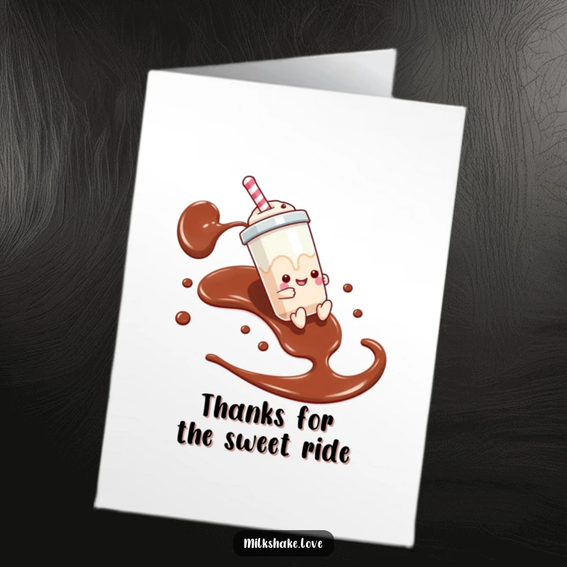 Funny Free Printable Thank You Card: A milkshake slides down chocolate syrup, offering thanks for a sweet journey.