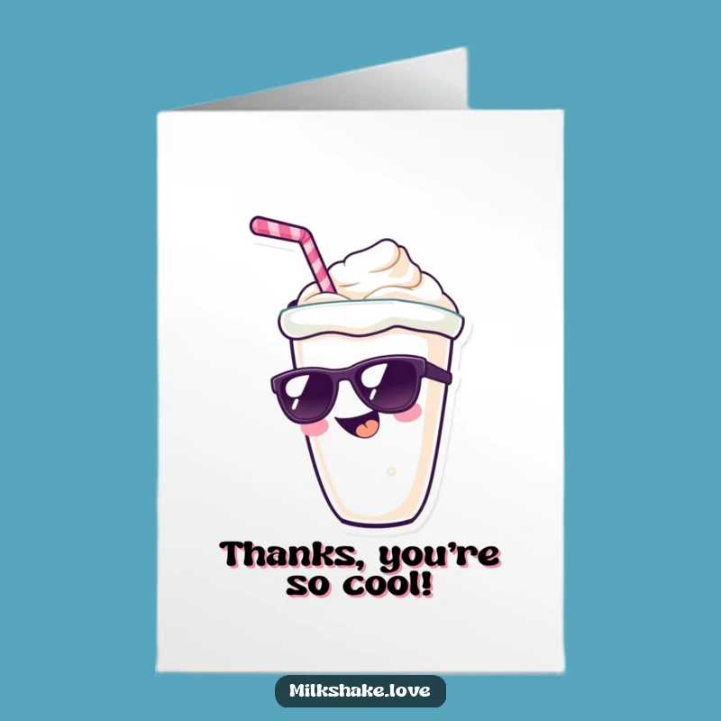 Free Printable Thank You Card: Cool Milkshake Thanks Funny Downloadable Gift